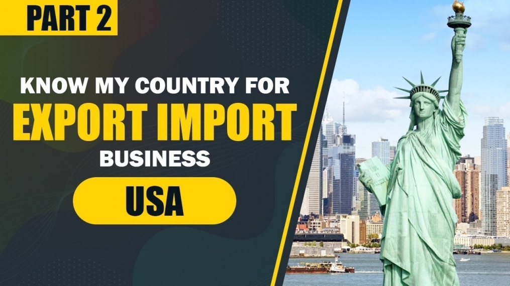 Know My Country For Export Import Business - USA Part -2 | iiiEM