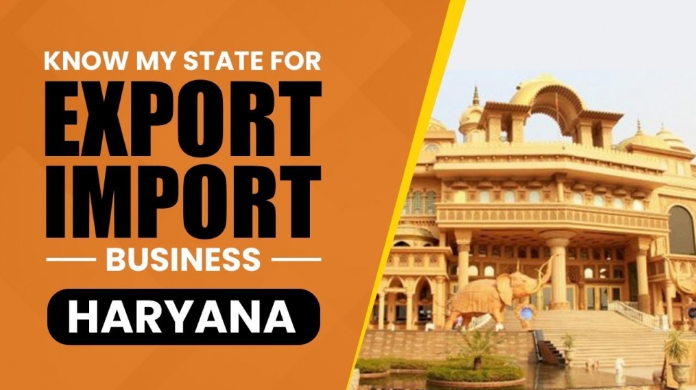 Know My State For Export Import Business - Haryana | iiiEM