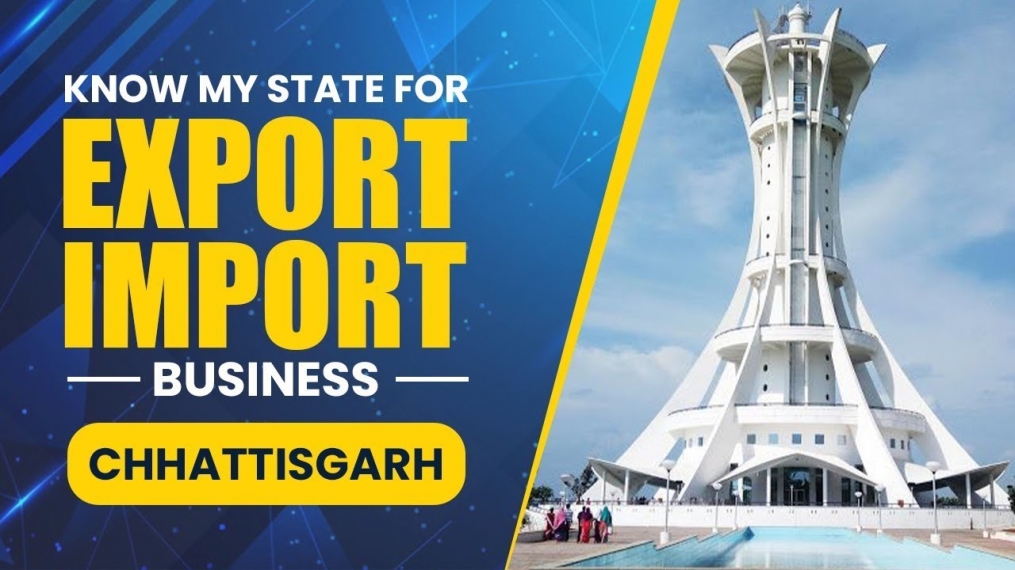 Know My State For Export Import Business - Chhattisgarh | iiiEM