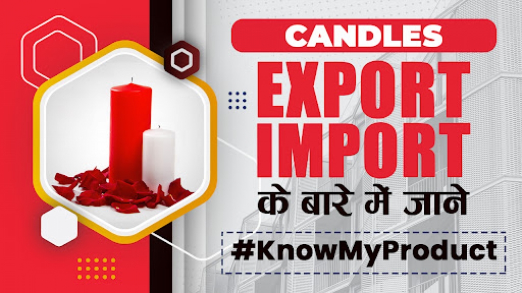 Know My Product - How To Export Candles | iiiEM