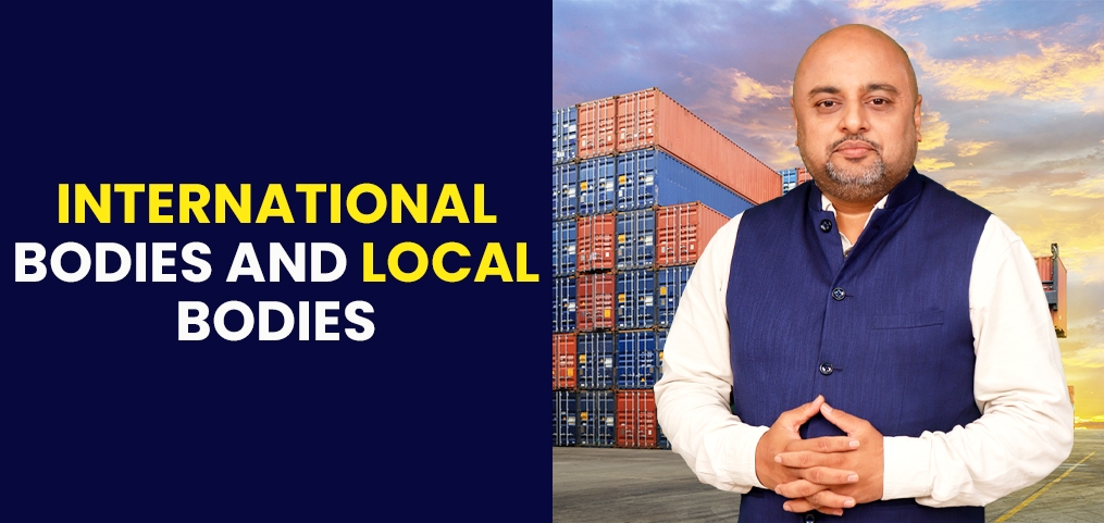 International Bodies and Local Bodies (English)